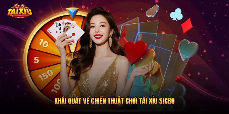 Khái quát về chiến thuật chơi tài xỉu sicbo