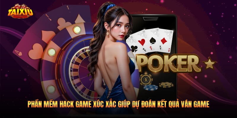 Phần mềm hack game xúc xắc giúp dự đoán kết quả ván game