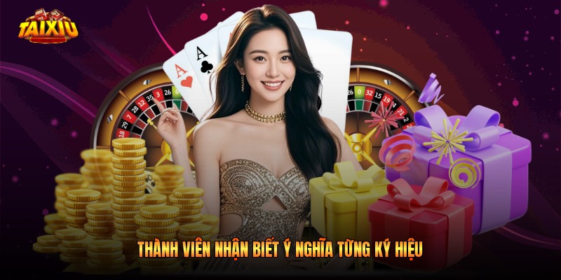 Thành viên nhận biết ý nghĩa từng ký hiệu